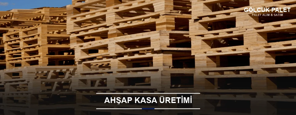 Gölcük Endüstriyel Ahşap Kasa