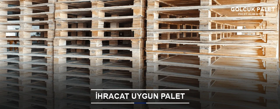 Gölcük İhracat Ambalaj Paleti