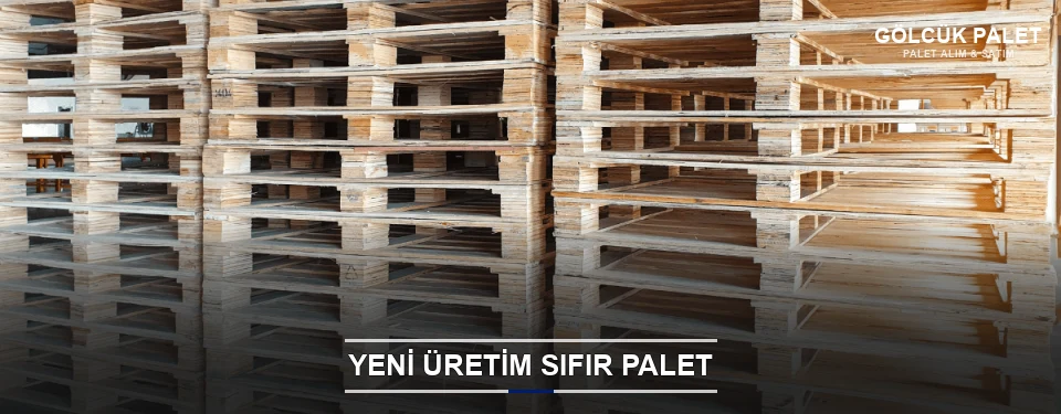 Gölcük Uygun Fiyatlı Sıfır Palet