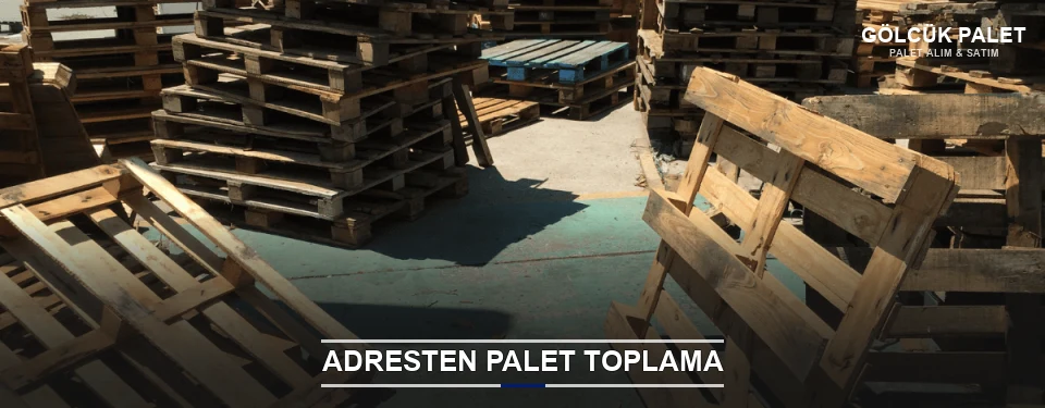 Gölcük Toplu Palet Alımı